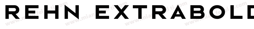Rehn ExtraBold字体转换